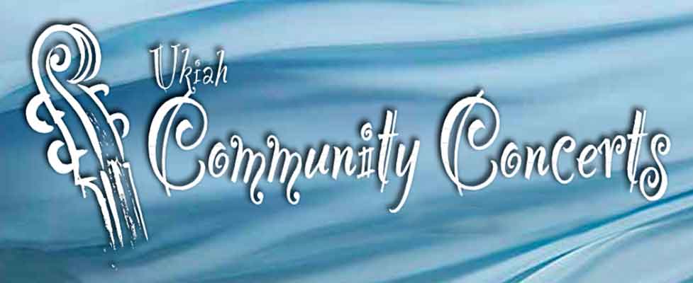 Gallery 1 - Ukiah Community Concert Association Presents 