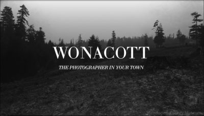 Mendocino County Museum presents: “WONACOTT the Photographer in Your Town"