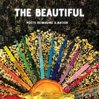 The Beautiful. Poets Reimagine A Nation