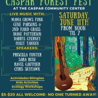 Gallery 1 - The Second Annual Sacred Pomo Homelands Caspar Forest Fest