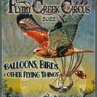 Flynn Creek Circus Presents: "Balloons, Birds, and Other Flying Things"