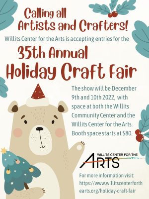 CALL FOR ARTISTS/CRAFTERS: The Willits Center for the Arts Holiday Craft Fair 2022