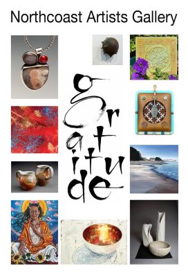 "Gratitude" Northcoast Artists Gallery