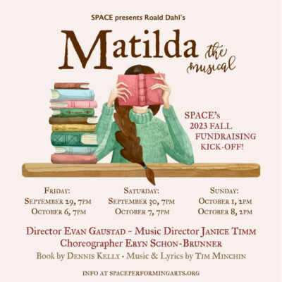 SPACE Presents: Roald Dahl's "Matilda THE MUSICAL"