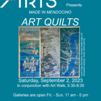 "Made in Mendocino, Art Quilts" at WCA
