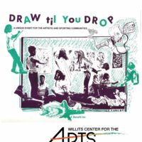Draw 'til You Drop Art Marathon at Willits Center for the Arts starts at 10am, Saturday, October 14