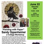 "Painting with Paper" A Collage Workshop with Sandy Oppenheimer