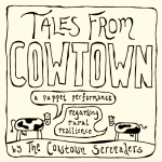 Tales From Cowtown - A Puppet Show